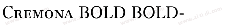 Cremona BOLD BOLD字体转换 Cremona BOLD BOLD字体转换